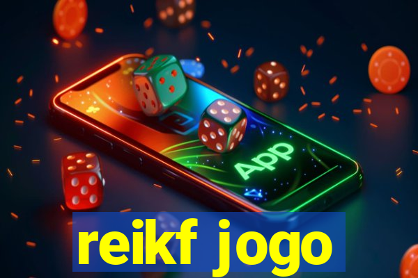 reikf jogo